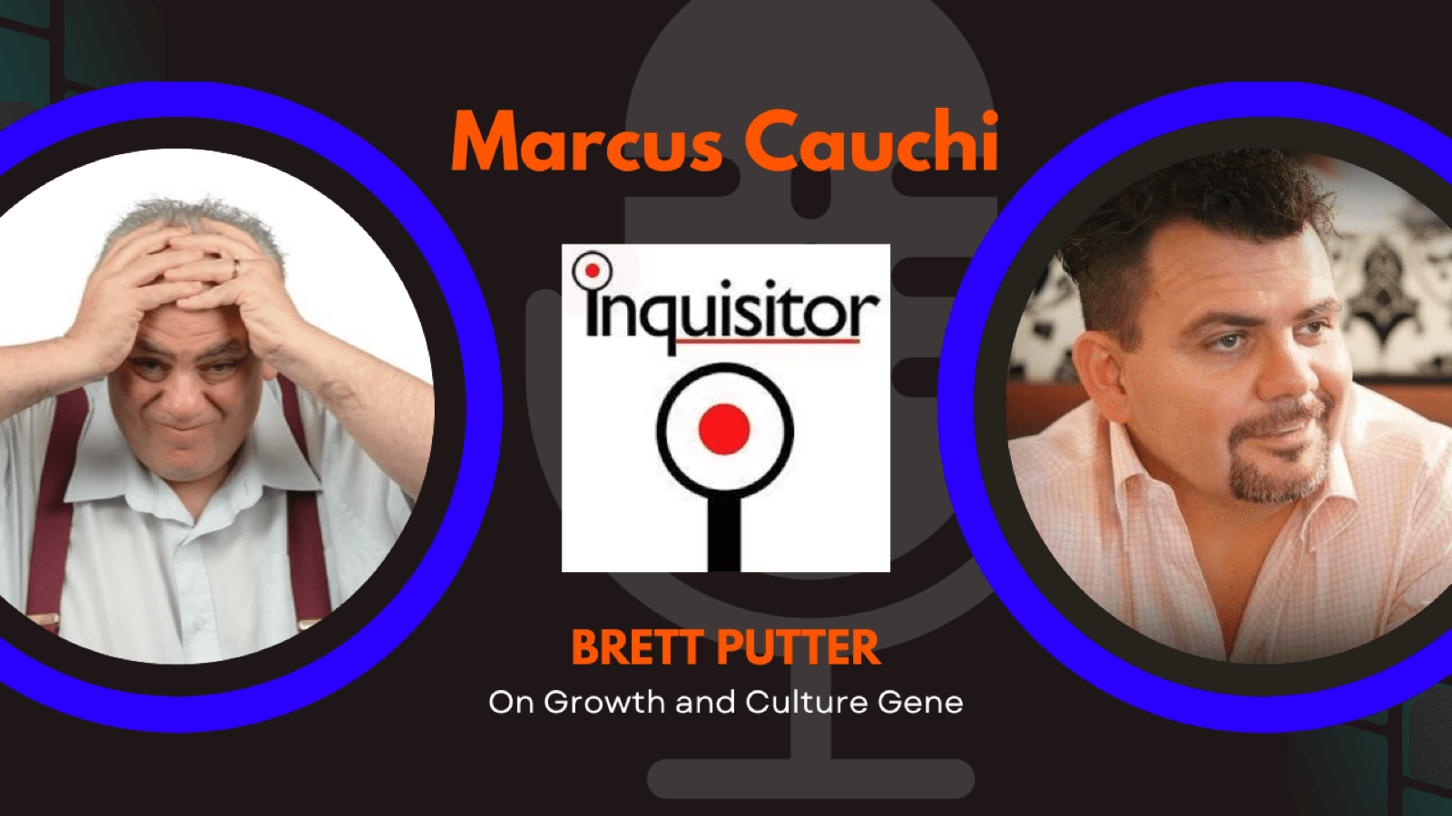 Brett Putter on growth and Culture Gene